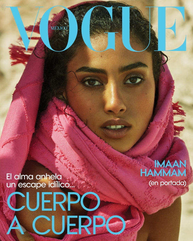 Vogue Mexico & Latin America July 2022 : Imaan Hammam by Alique