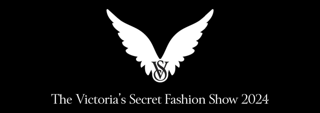 Watch Live & Comment on the 2024 Victoria's Secret Fashion Show